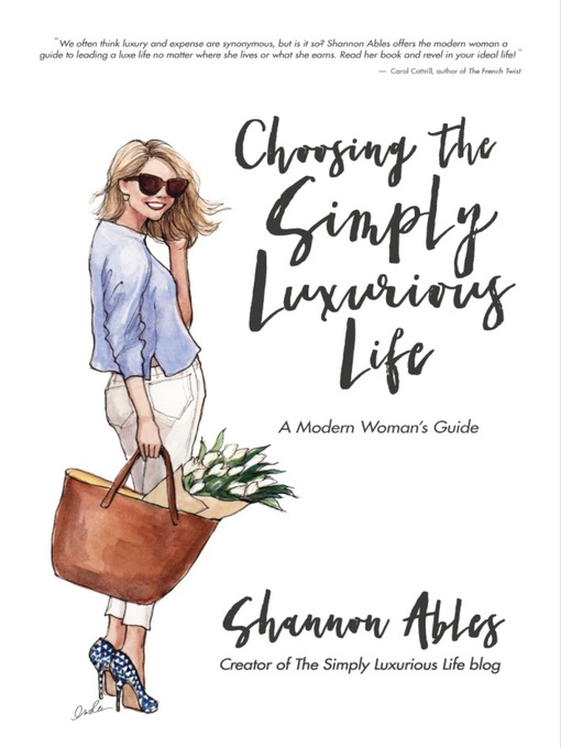 Title details for Choosing the Simply Luxurious Life by Shannon Ables - Available